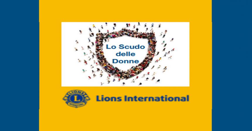Lo Scudo delle Donne, convegno Lions con Cna e Ascom il 21 marzo