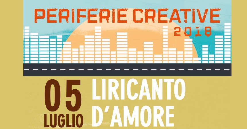 Periferie creative: liricanto d'amore